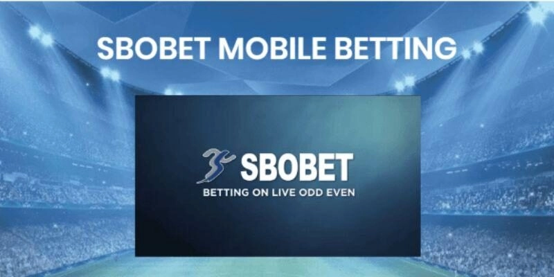 Định nghĩa và lịch sử của Sbobet trong ngành cá cược thể thao